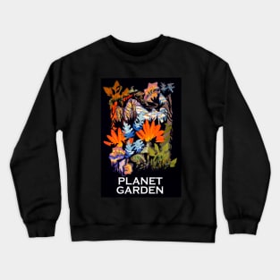 Planet Garden Crewneck Sweatshirt